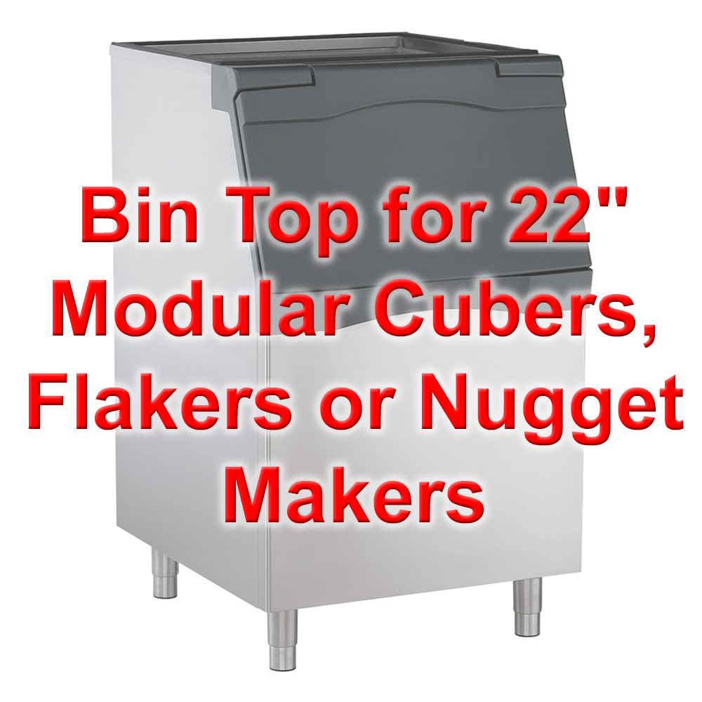 BIN TOP FOR 22" ICE MAKERS