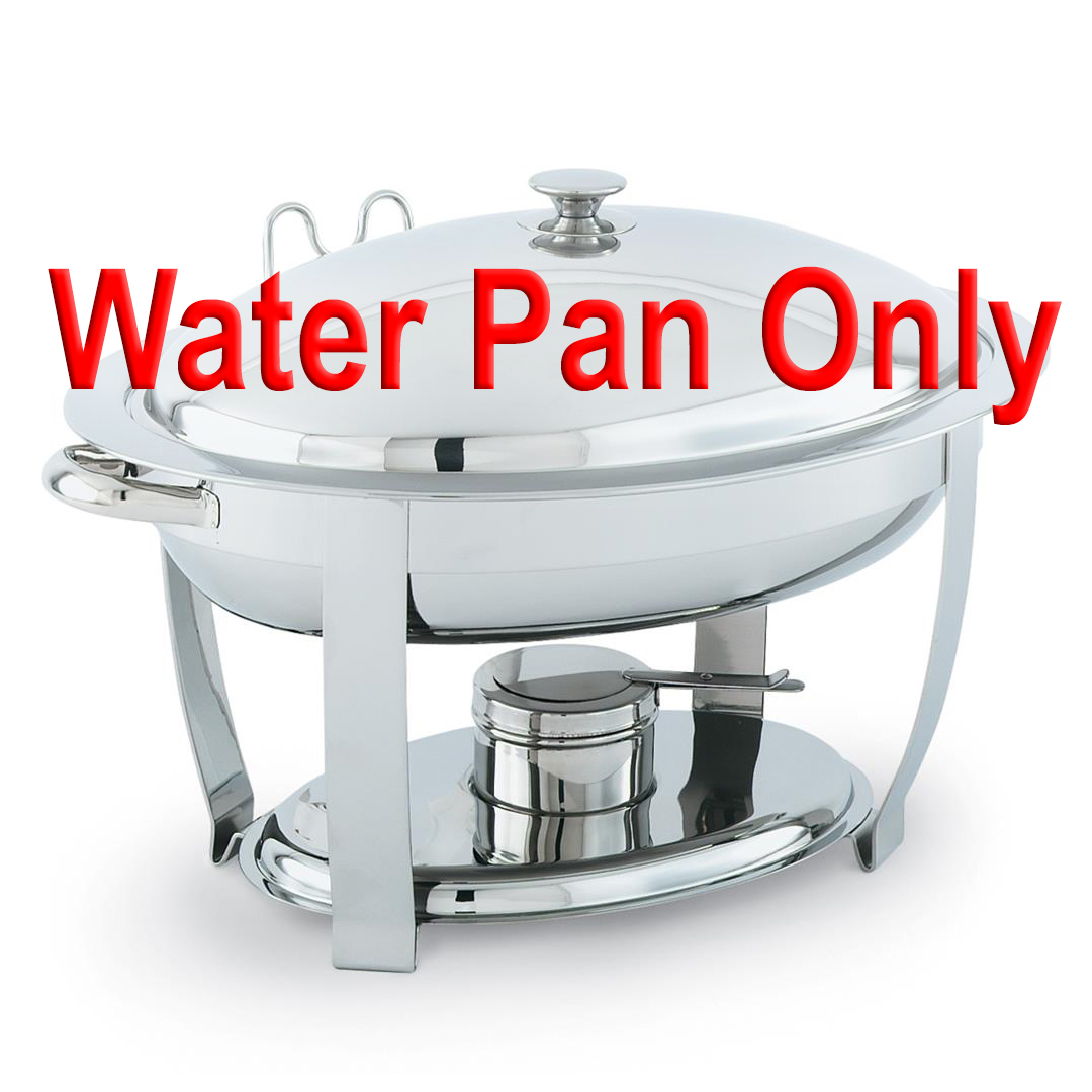 OVAL WATER PAN 6QT F/CHAFER